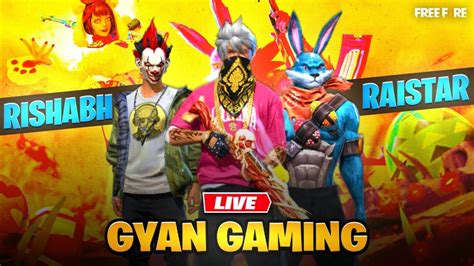 Raistar Rishabh Vs Gyan Gaming Garena Free Fire Raistar Gyangaming