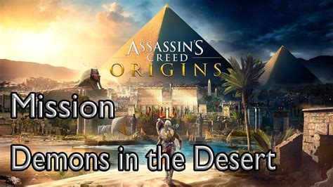 Assassin S Creed Origins Mission Demons In The Desert Youtube