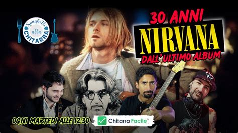 Compie 30 ANNI IN UTERO Dei NIRVANA Parliamone Spaghetti Alla