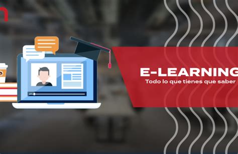 E Learning Que Es Como Funciona Ventajas Y Sus Tipos Gestionrh