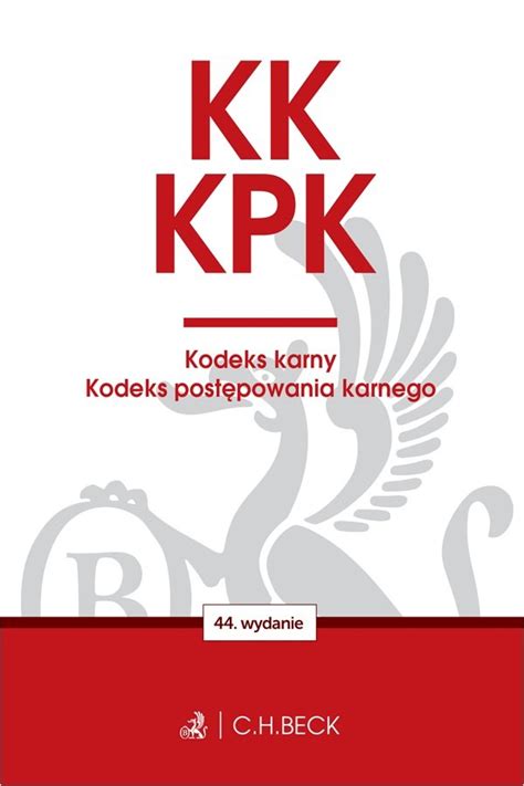 KK KPK Kodeks karny Kodeks postępowania karnego Edycja