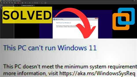 Vmware This Pc Can T Run Windows This Pc Doesn T Meet The Minimum