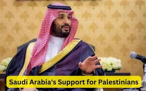 Saudi Crown Prince Stands Firm With Palestinians Amid Escalating Israel