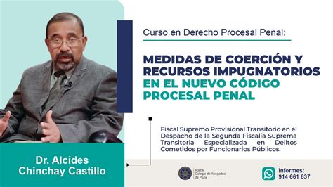 Curso en Derecho Procesal Penal MEDIDAS DE COERCIÓN Y RECURSOS