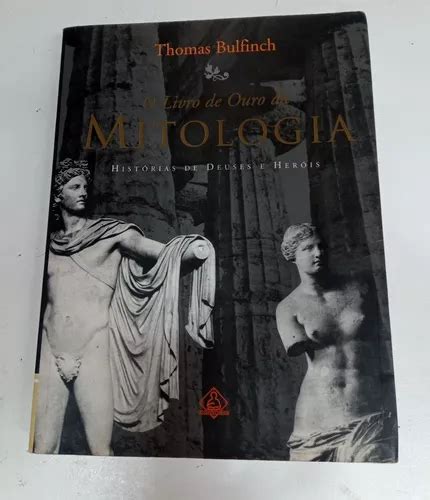 O Livro De Ouro Da Mitologia Histórias De Deuses E Heróis à venda em