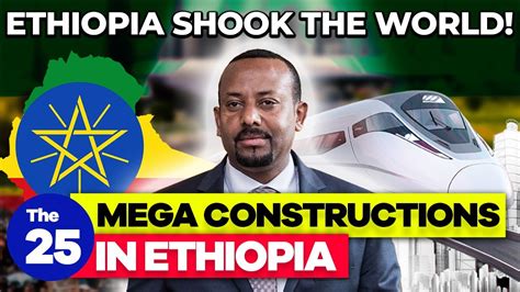 The Most Impressive Mega Construction Projects In Ethiopia