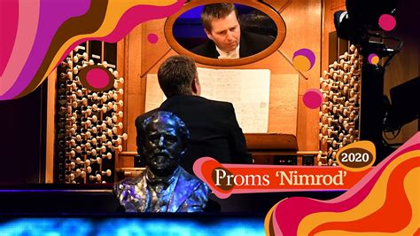 Bbc Radio 3 Bbc Proms 2020 The Symphonic Organ Elgars Nimrod