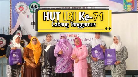 HUT IBI Ke 71 Cabang Kabupaten Tanggamus 2022 YouTube