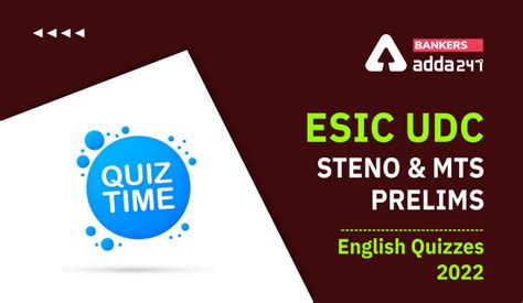 English Quizzes For ESIC UDC Steno MTS Prelims 2022 23rd February