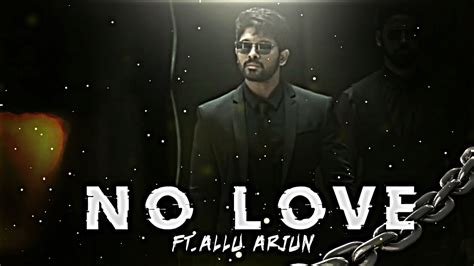 Allu Arjun X No Love Allu Arjun Edit No Love Edit Ftallu Arjun