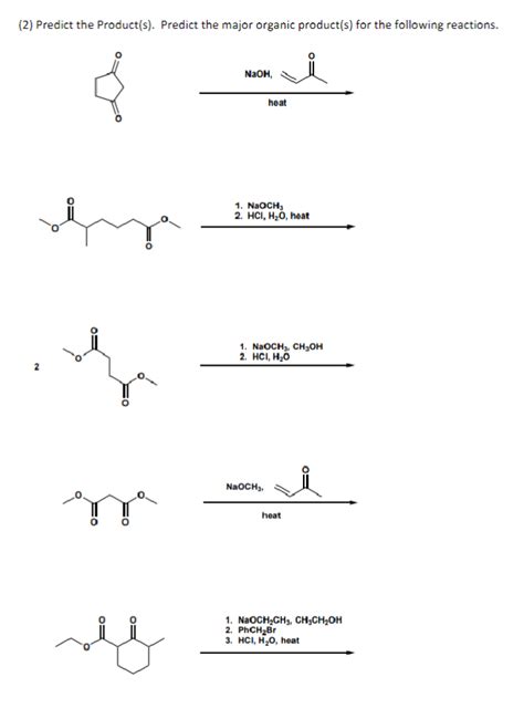 2 Predict The Product S Predict The Major Organic Chegg