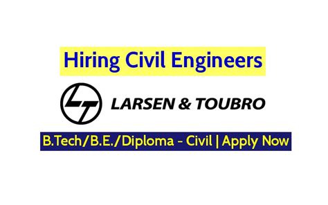 Larsen And Toubro Limited Hiring Civil Engineers Btechbediploma