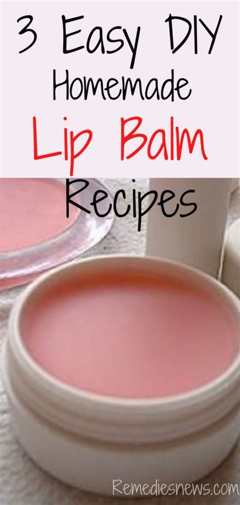 Homemade Lip Balm Recipes 3 Easy Diy Lip Balm Recipes Making