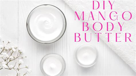 DIY MANGO BODY BUTTER MANGO BUTTER SWEET ALMOND OIL ESSENTIAL OILS