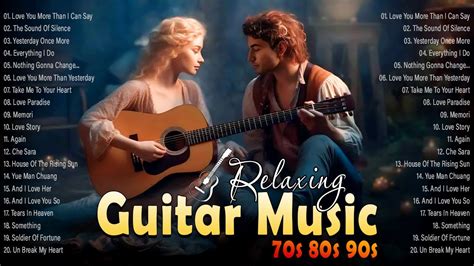 Best Guitar Love Songs 80s 90s The Worlds Most Romantic Guitar