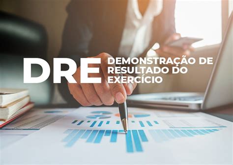 O Que Dre E Qual A Sua Import Ncia Na Contabilidade Contabilidade