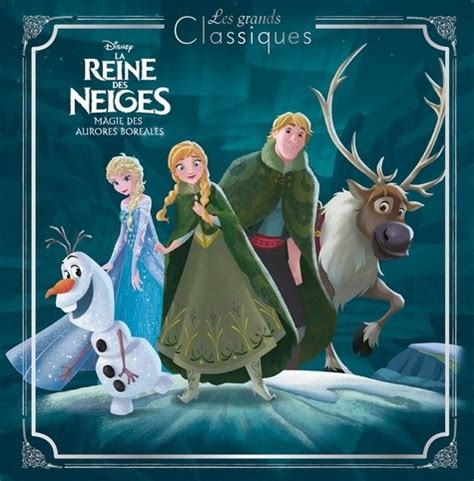 La Reine Des Neiges Magie Des Aurores Bor Ales Livre