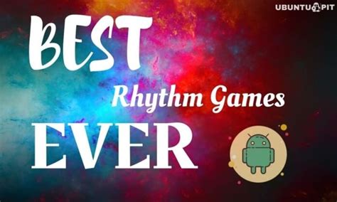 10 Best Rhythm Games For Android That A Music Lover Can T Miss