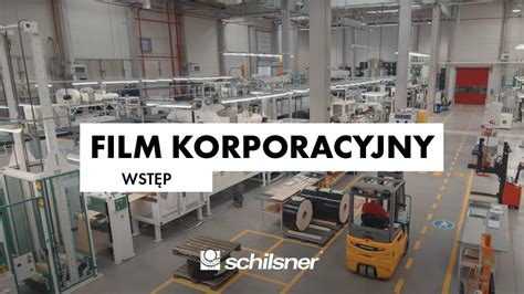 Film korporacyjny WSTĘP Schilsner YouTube