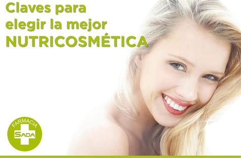 Claves Para Elegir La Mejor Nutricosm Tica Farmacia Sada