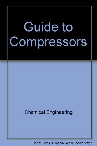 Chemical Engineering Guide Compressors Abebooks