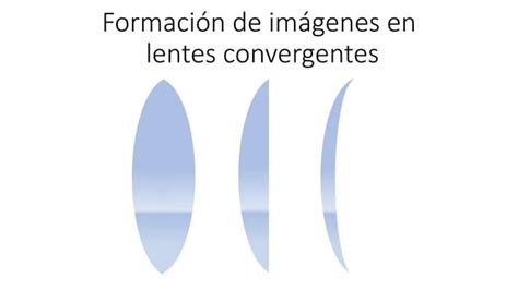 Ficha Lentes Convergentes Y Divergentes Pptx Descarga Gratuita