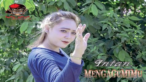 INTAN MENGAGUMIMU Official Music Video YouTube