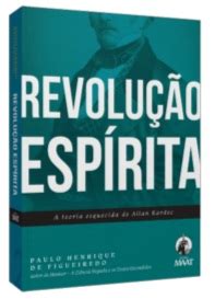 LUZ ESPÍRITA Espiritismo em Movimento Programa Revolução Espírita