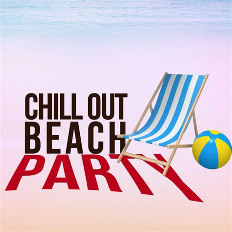 Coral Bay Song And Lyrics By Chill Out Beach Party Ibiza Spotify