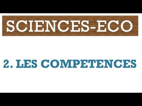 2 9 Les compétences évaluées en Sciences éco YouTube