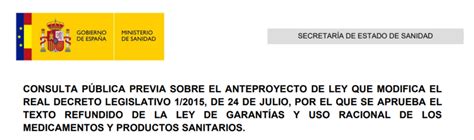 Consulta Abierta Del Mº De Sanidad Anteproyecto Ley De Garantías Y Uso Racional De Los