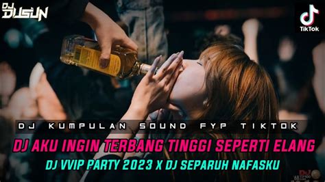 DUGEM PARTY VVIP 2023 FULL BAS DJ ELANG X DJ SEPARUH NAFASKU YouTube