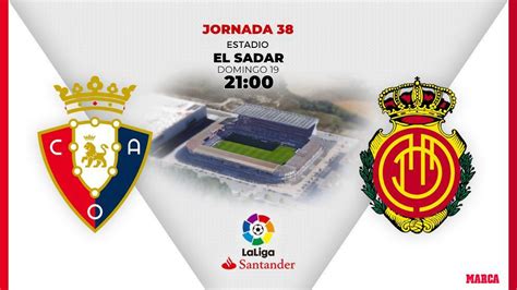 La Liga Santander Osasuna Mallorca horario y dónde ver en TV hoy el