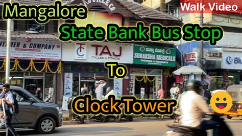 A Walk Video From Mangalore State Bank Bus Stop To Clock Tower Seeing