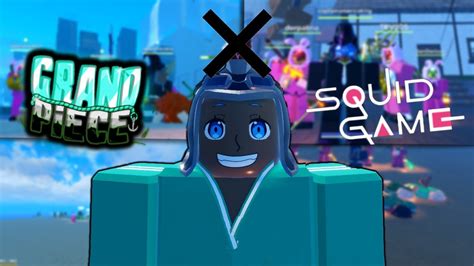 Gpo The Grand Piece Online Youtuber Squid Game Event Youtube