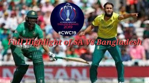 South Africa Vs Bangladesh Icc World Cup Match Highlights