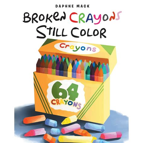 Broken Crayons Still Color Paperback