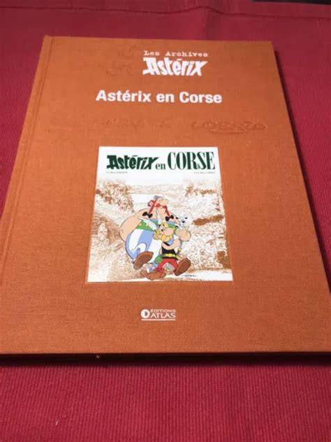 LES ARCHIVES DASTÉRIX Astérix En Corse Goscinny et Uderzo Ed Atlas