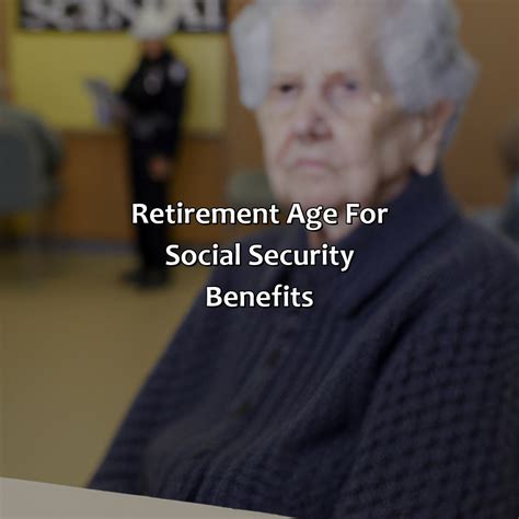 What Is Retirement Age For Full Social Security? - Retire Gen Z