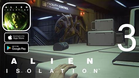 Alien Isolation Ios Android Walkthrough Gameplay Part Youtube