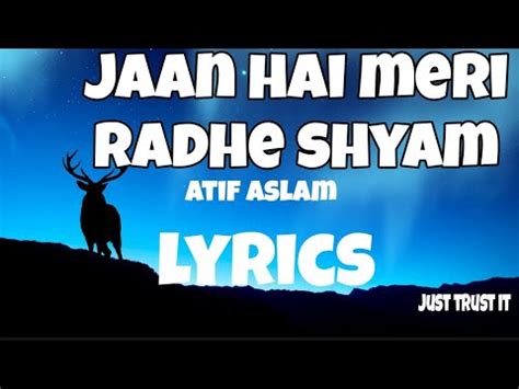 Labon Pe Naam Hai Tera Jaan Hai Meri Lyrics Radhe Shyam Atif Aslam