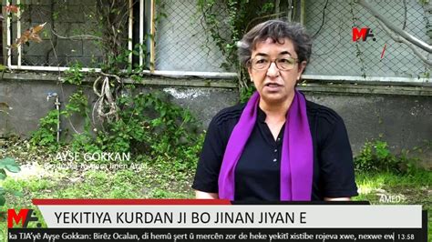 Berdevka TjayÊ AyŞe Gokkan Ji Bo Kurdan BÊ YekitÎ Jiyan Nabe Youtube