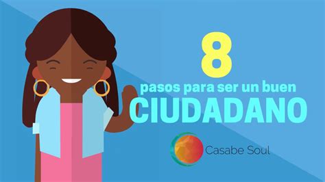 8 Pasos Para Ser Un Buen Ciudadano YouTube