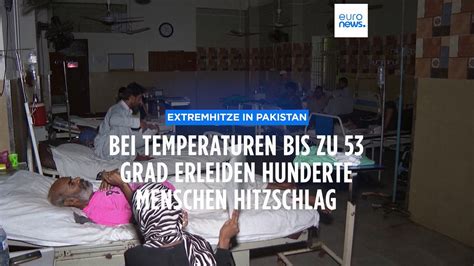 Extremhitze In Pakistan Bei Temperaturen Bis Zu 53 Grad Erleiden