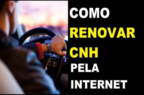 Como Renovar CNH pela Internet Guia Completo Passo a Passo GNotícias