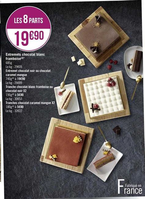 Promo Entremets Chocolat Blanc Framboise Entremet Chocolat Noir Ou