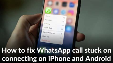 How To Fix Whatsapp Call Stuck On Connecting Iphone Android