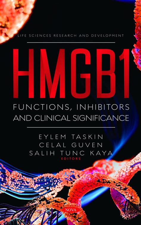 Hmgb1 Functions Inhibitors And Clinical Significance Nova Science