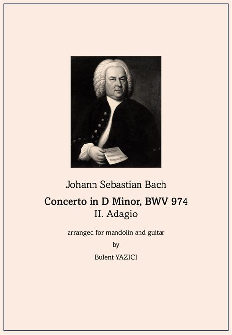 Concerto In D Minor BWV 974 II Adagio Arr Bulent Yazici By Johann