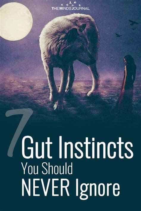 7 Important Gut Instincts You Should Never Ignore Instinct Quotes Intuition Quotes Listen